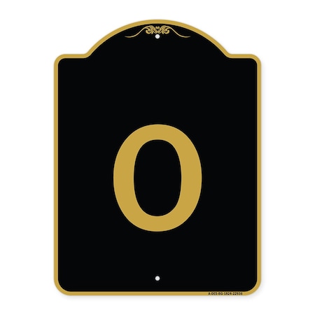 Signmission Designer Series Sign-Sign W/ Letter O, Black & Gold Aluminum Sign, 18" x 24", BG-1824-22936 A-DES-BG-1824-22936